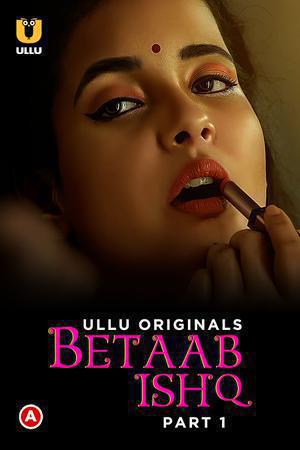 Betaab Ishq Part 1 2023 S01  Ullu web full movie download